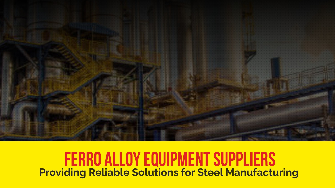 ferro alloy equipment suppliers