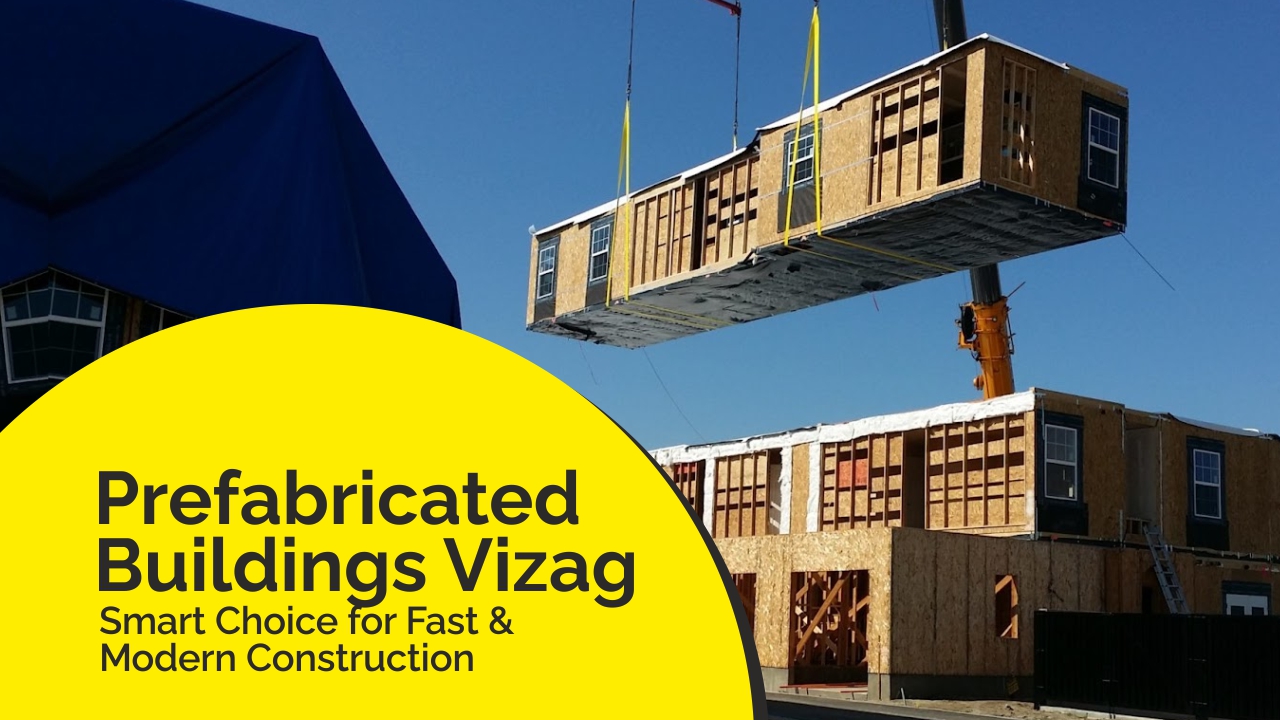 Prefabricated Buildings Vizag
