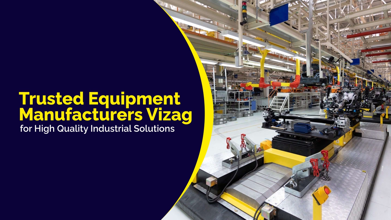 Equipment Manufacturers Vizag